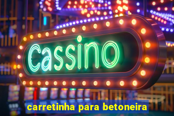 carretinha para betoneira